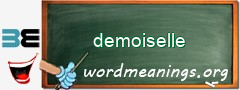 WordMeaning blackboard for demoiselle